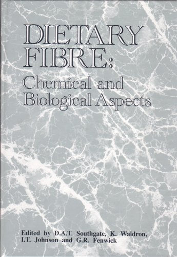 Dietary Fibre: Chemical and Biological Effects (Special Publications),Used