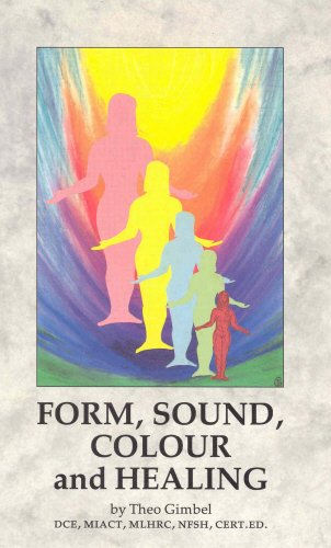 Form, Sound, Colour and Healing,Used