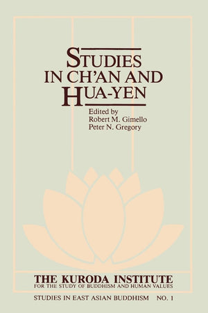 Studies in Ch'an and HuaYen (Kuroda Studies in East Asian Buddhism, 44),Used