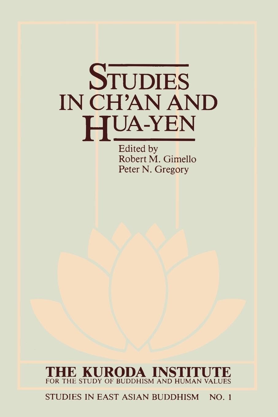 Studies in Ch'an and HuaYen (Kuroda Studies in East Asian Buddhism, 44),Used