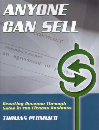 Anyone Can Sell: Creating Revenue Through Sales in the Fitness Business,Used