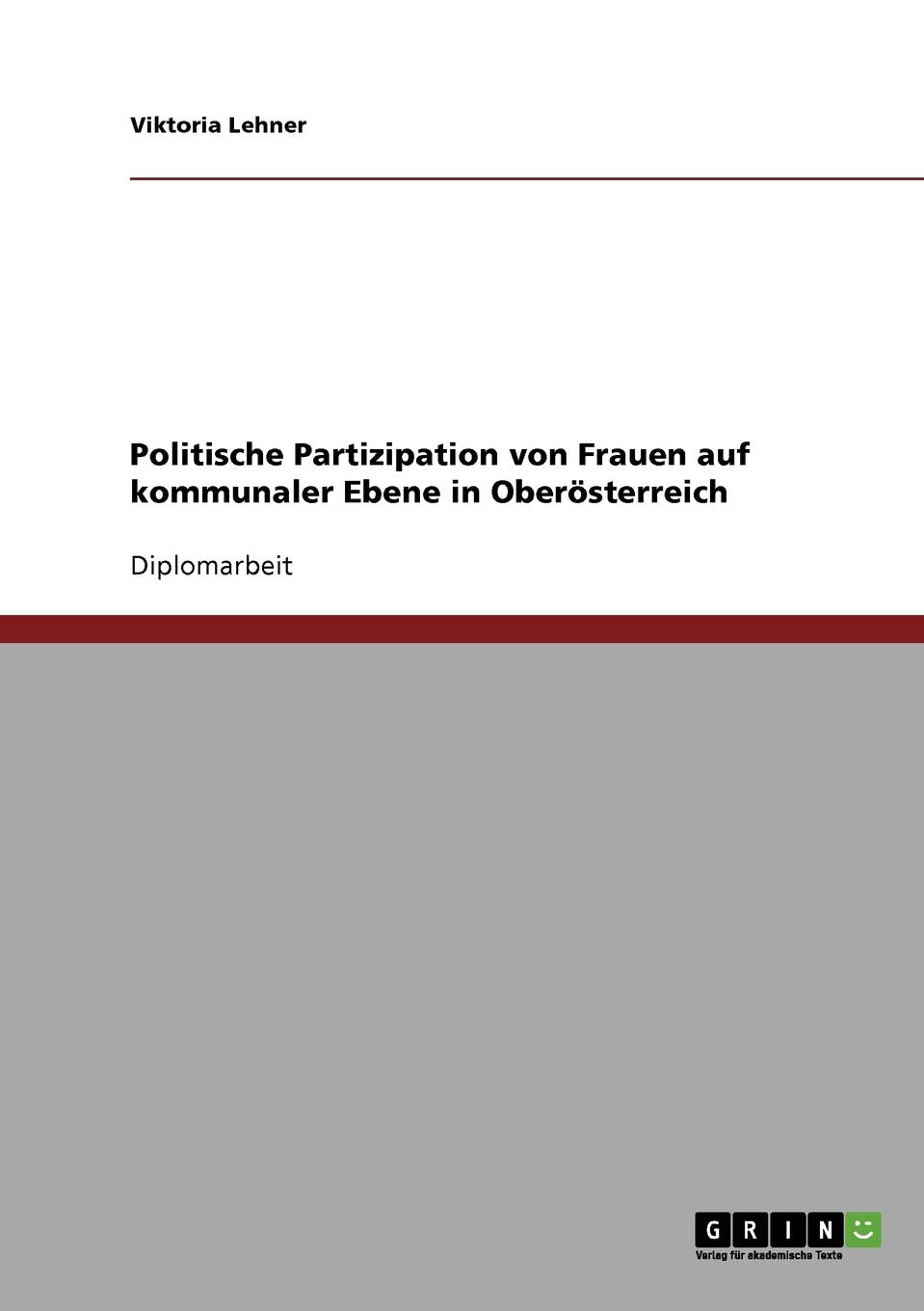 Politische Partizipation von Frauen auf kommunaler Ebene in Obersterreich (German Edition),Used