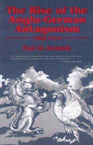 The Rise Of The Anglogerman Antagonism, 18601914
