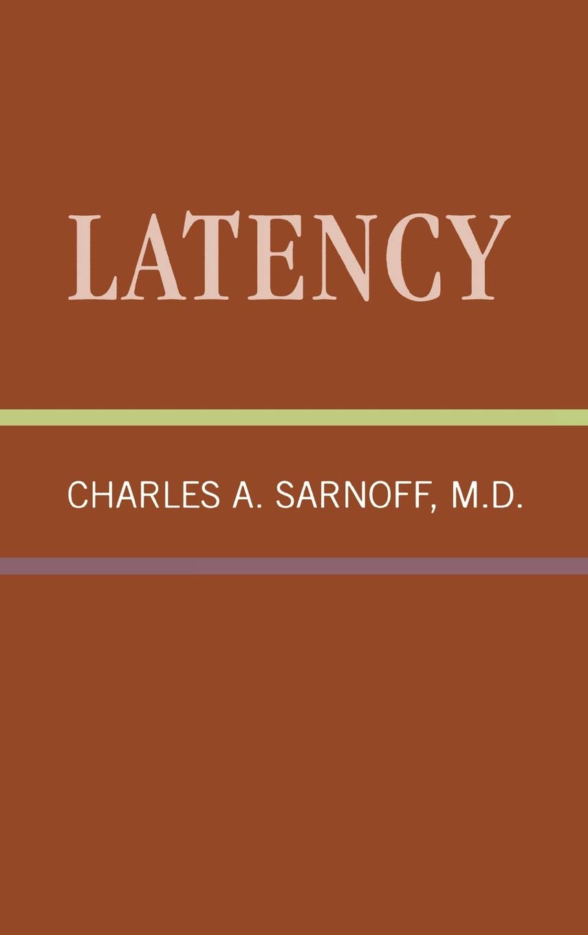 Latency: Classical Psychoanalysis and Its Applications,New