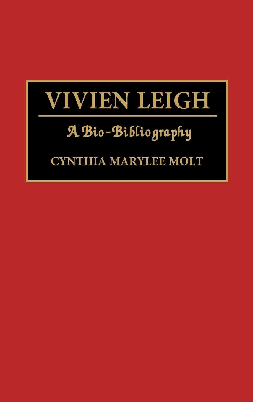 Vivien Leigh: A BioBibliography (BioBibliographies in the Performing Arts),Used