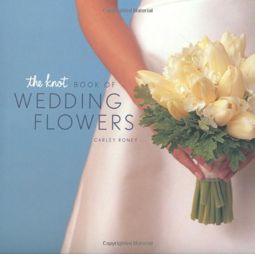 The Knot Book Of Wedding Flowers,Used