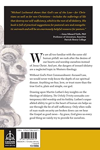 The Unholy Trinity: Martin Luther Against the Idol of Me, Myself, and I,Used