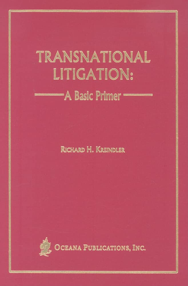 Transnational Litigation: A Basic Primer,Used