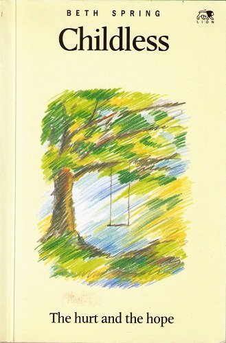 Childless: The Hurt and the Hope,Used