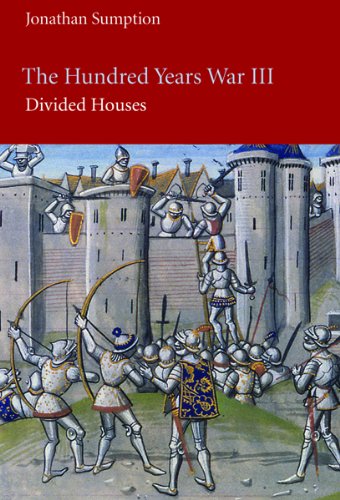 The Hundred Years War: Divided Houses: 3 (The Middle Ages Series)