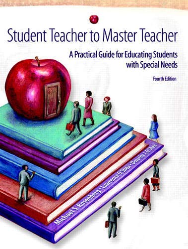 Student Teacher to Master Teacher: A Practical Guide for Educating Students with Special Needs (4th Edition),Used