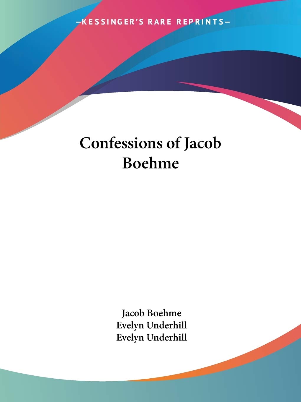 Confessions of Jacob Boehme,Used