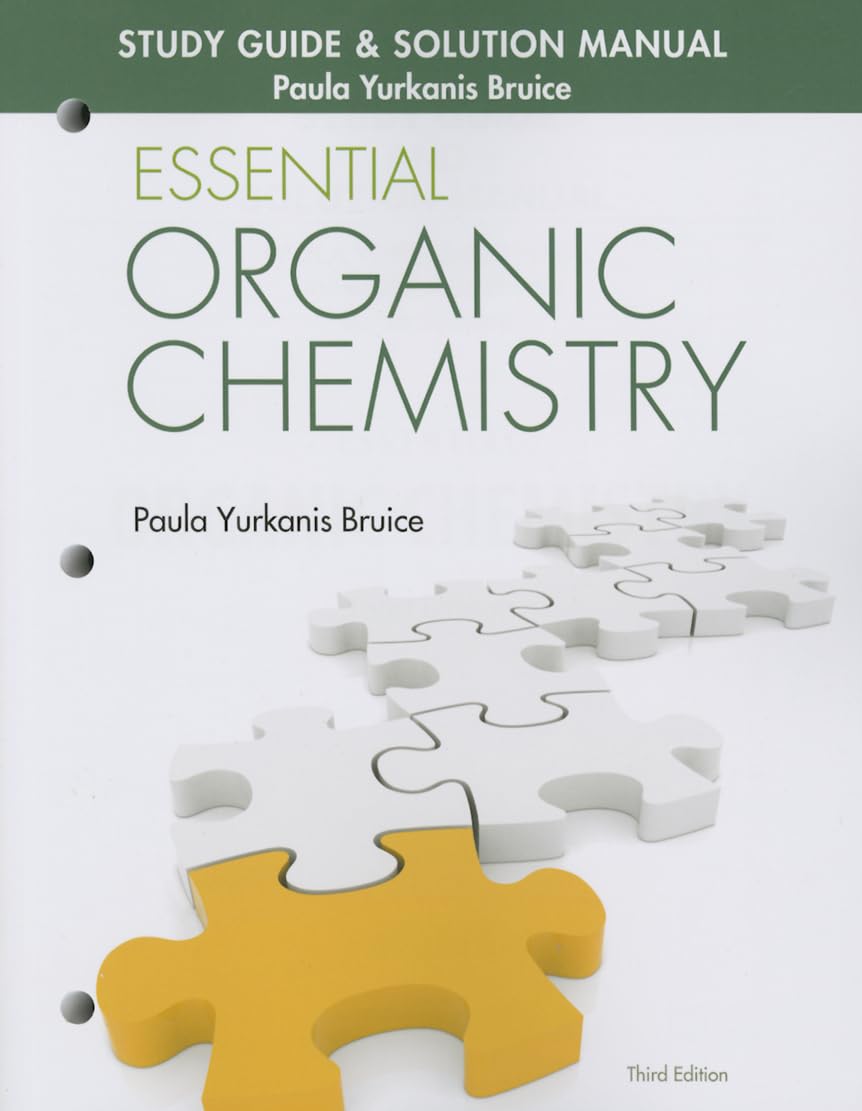 Study Guide & Solution Manual for Essential Organic Chemistry,New