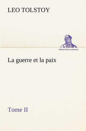 La guerre et la paix, Tome II (French Edition),Used