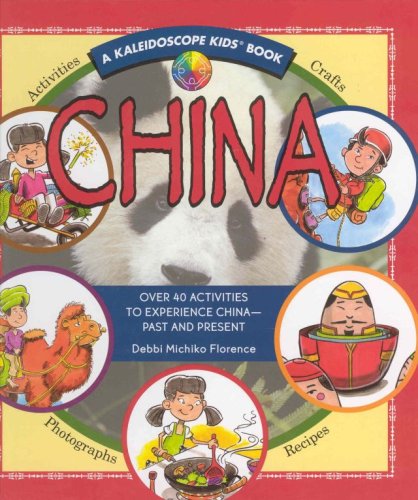 China: Over 40 Activities to Experience China  Past and Present (Kaleidoscope Kids),Used