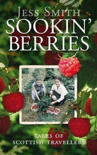 Sookin' Berries: Tales of Scottish Travellers,Used