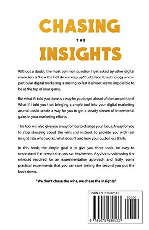 Chasing The Insights: A Practical Guide to an Experimental Approach in Digital Marketing,Used