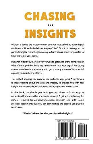 Chasing The Insights: A Practical Guide to an Experimental Approach in Digital Marketing,Used