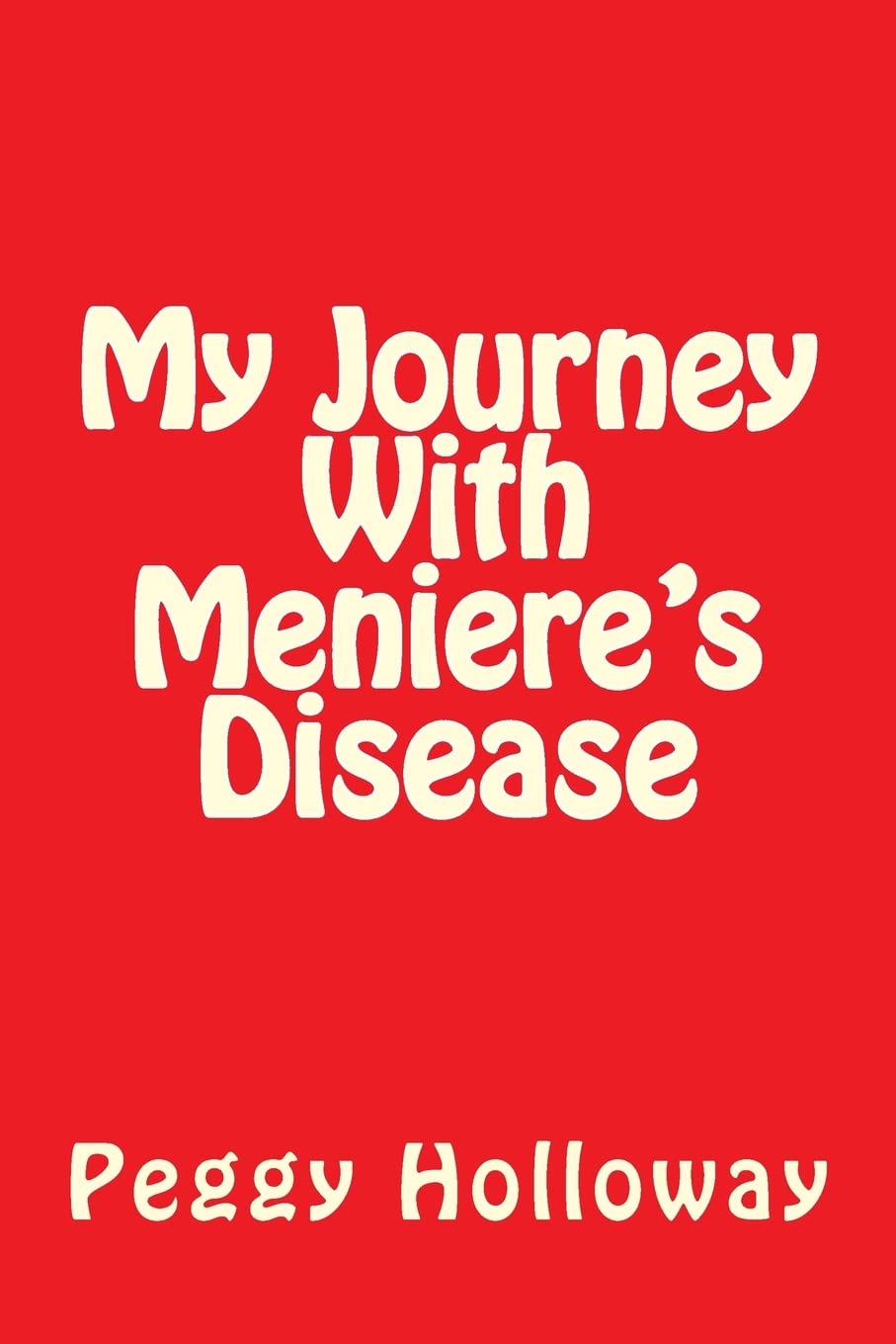 My Journey With Meniere's Disease,Used