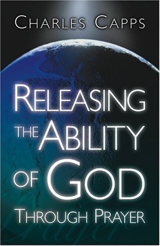 Releasing the Ability of God Through Prayer,Used