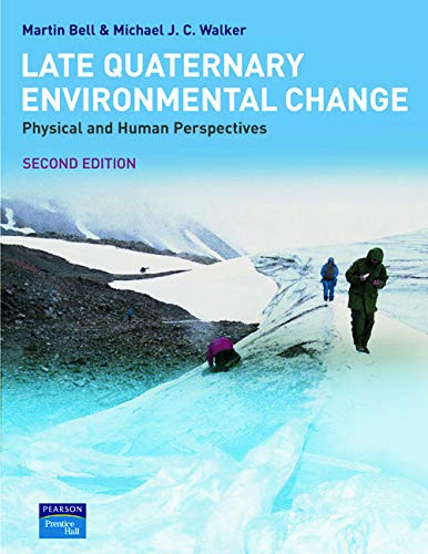 Late Quaternary Environmental Change: Physical and Human Perspectives,Used