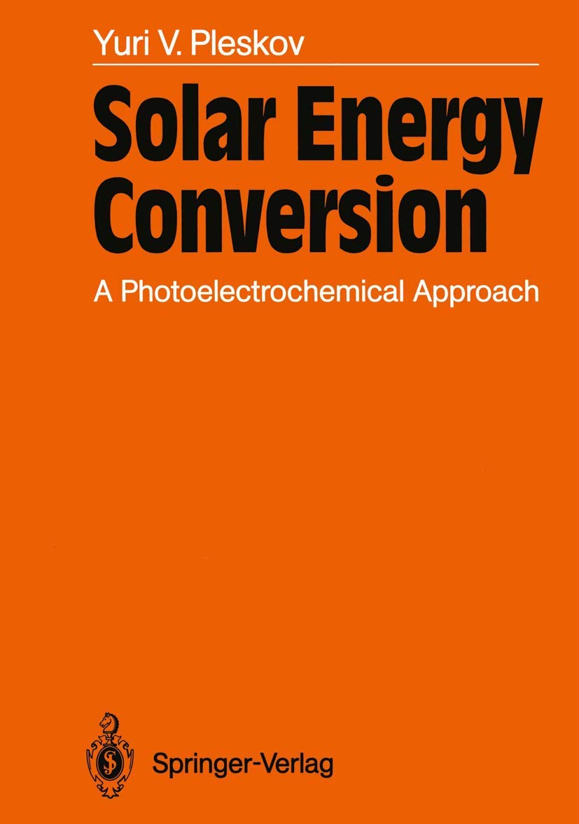 Solar Energy Conversion: A Photoelectrochemical Approach,Used