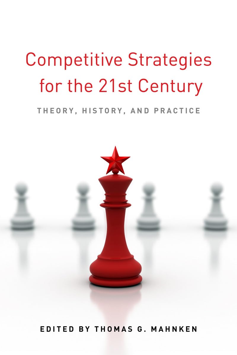 Competitive Strategies For The 21St Century: Theory, History, And Practice (Stanford Security Studies),Used