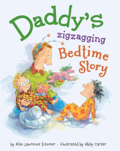 Daddy'S Zigzagging Bedtime Story
