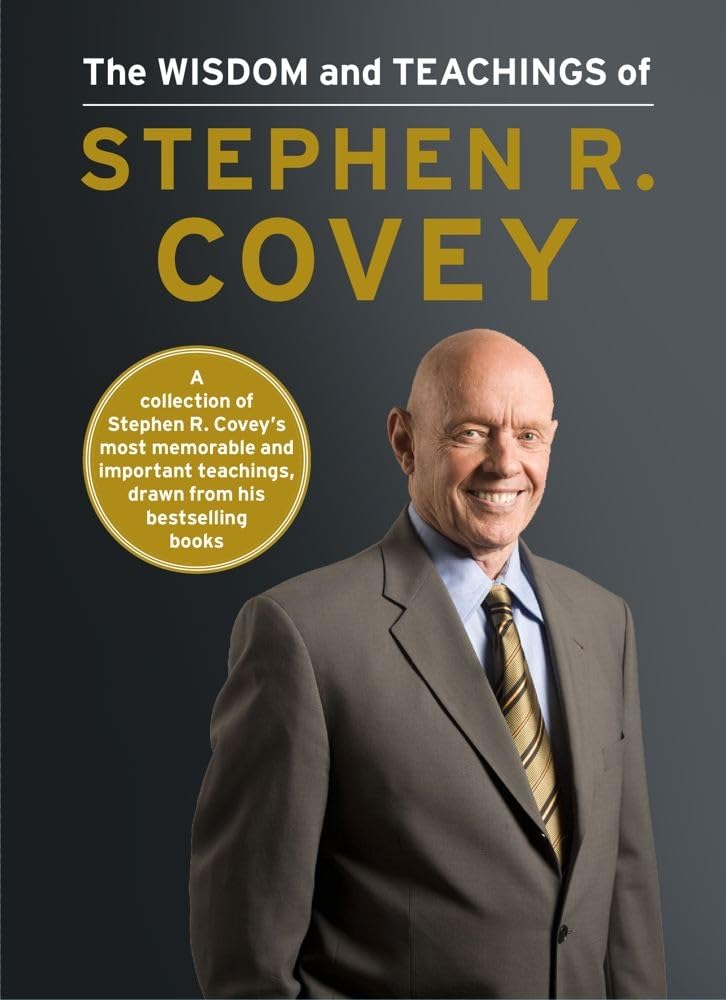 The Wisdom And Teachings Of Stephen R. Covey,Used