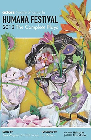 Humana Festival 2012: The Complete Plays,Used