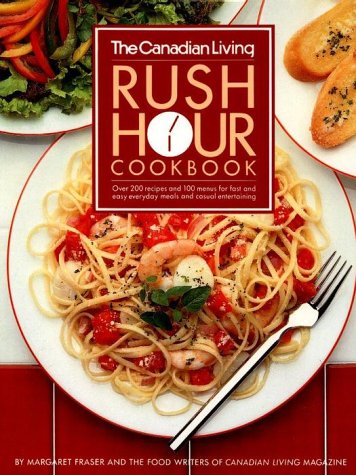 Canadian Living Rush Hour Cookbook,Used