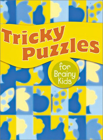 Tricky Puzzles for Brainy Kids,Used