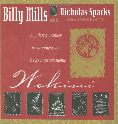 Wokini: A Lakota Journey to Happiness and SelfUnderstanding,Used