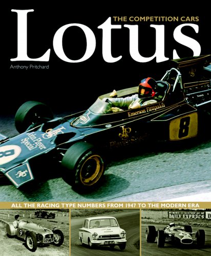Lotus: The Competition CarsAll the Racing Type Numbers from 1947 to the Modern Era,Used