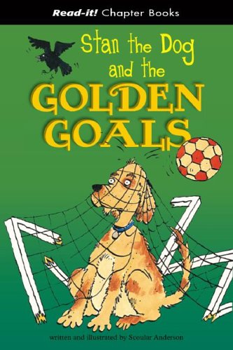 Stan the Dog And the Golden Goals (ReadIt! Chapter Books),Used