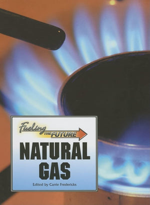 Natural Gas (Fueling the Future),Used