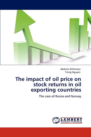 The impact of oil price on stock returns in oil exporting countries: The case of Russia and Norway,Used