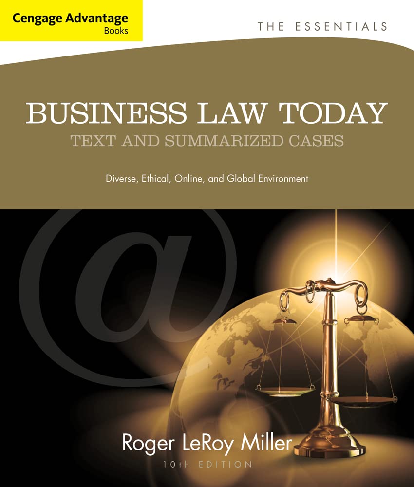 Cengage Advantage Books: Business Law Today, The Essentials: Text and Summarized Cases,Used