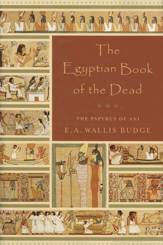 Egyptian Book Of The Dead: The Papyrus Of Ani