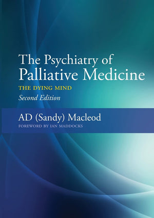 The Psychiatry of Palliative Medicine: The Dying Mind,Used