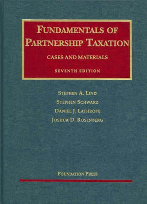 Fundamentals of Partnership Taxation Cases and Materials,Used