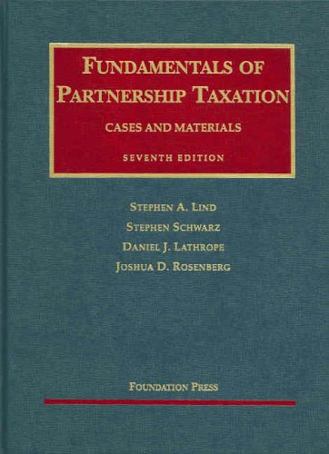 Fundamentals of Partnership Taxation Cases and Materials,Used