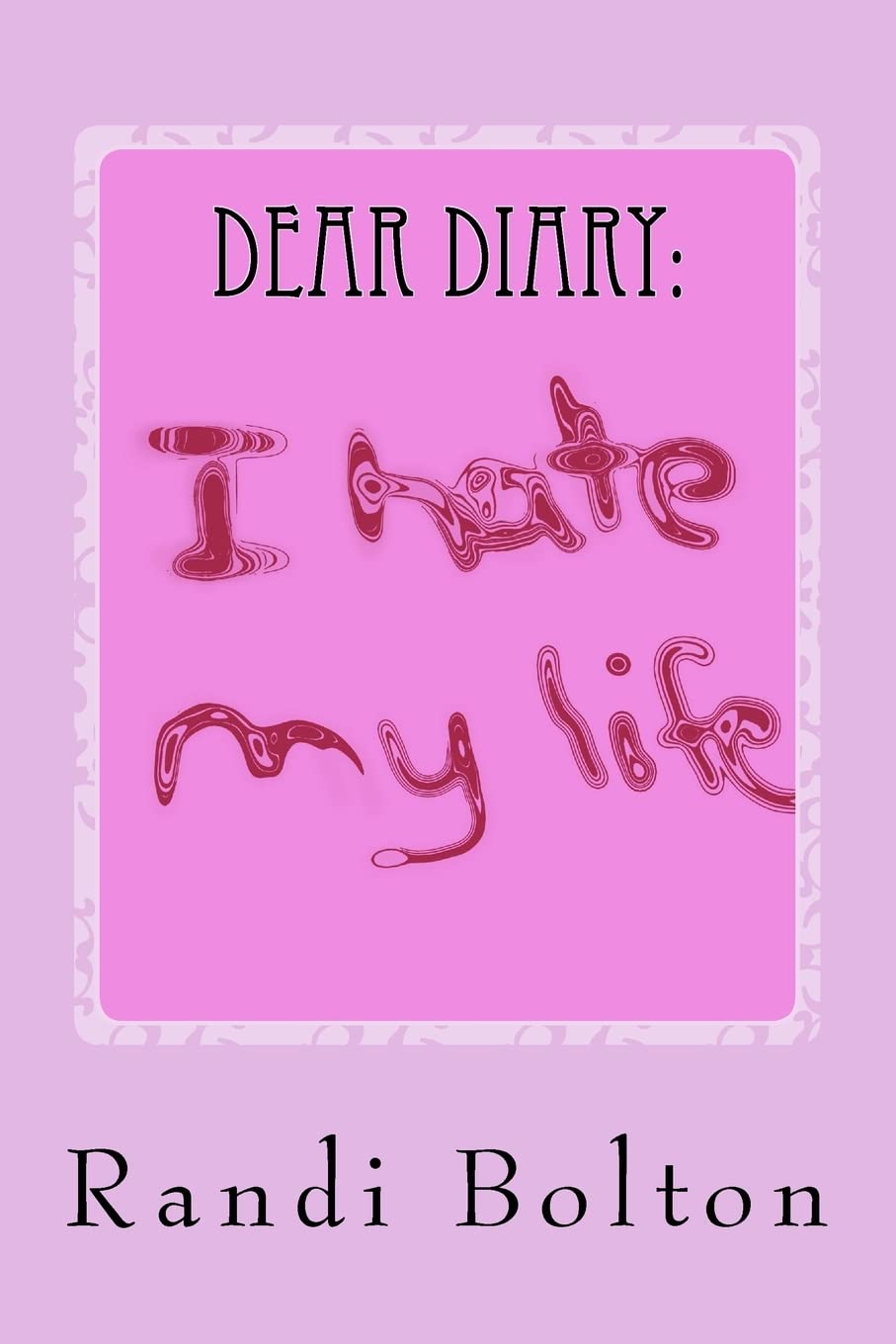 Dear Diary: I Hate My Life,Used