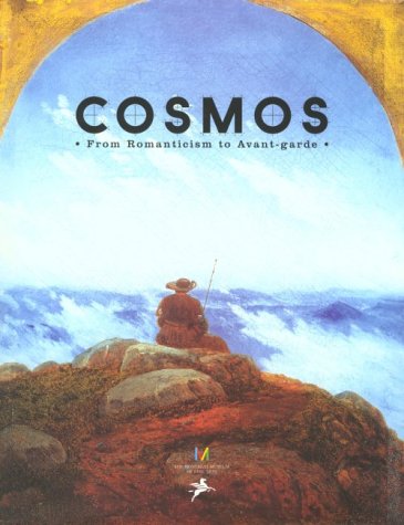 Cosmos: From Romanticism to the AvantGarde,Used