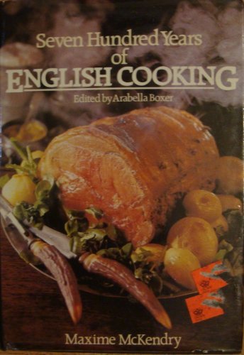 Seven Hundred Years of English Cooking,Used