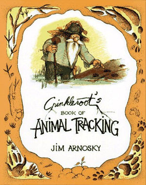 Crinkleroot'S Book Of Animal Tracking,Used