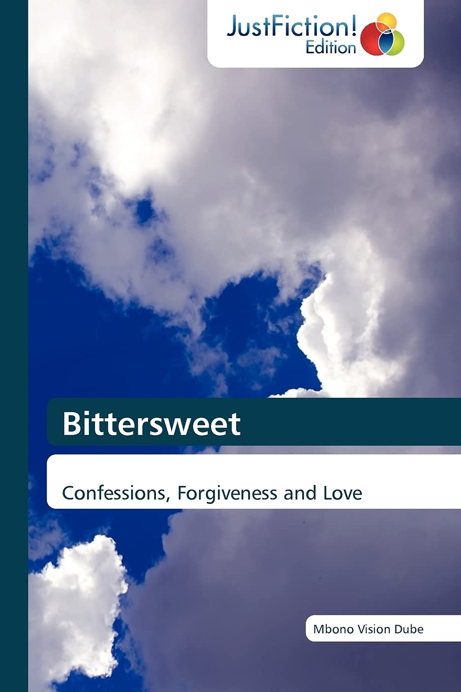 Bittersweet: Confessions, Forgiveness and Love,Used