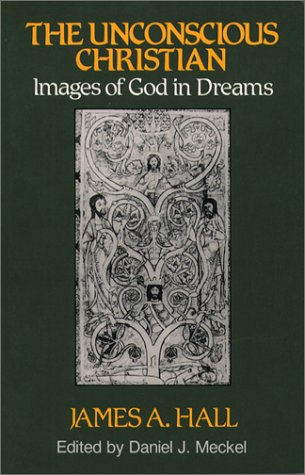 The Unconscious Christian: Images Of God In Dreams (Jung And Spirituality),Used