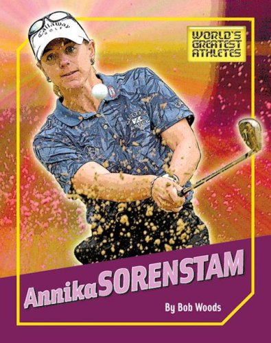 Annika Sorenstam (The World's Greatest Athletes, 1274),Used