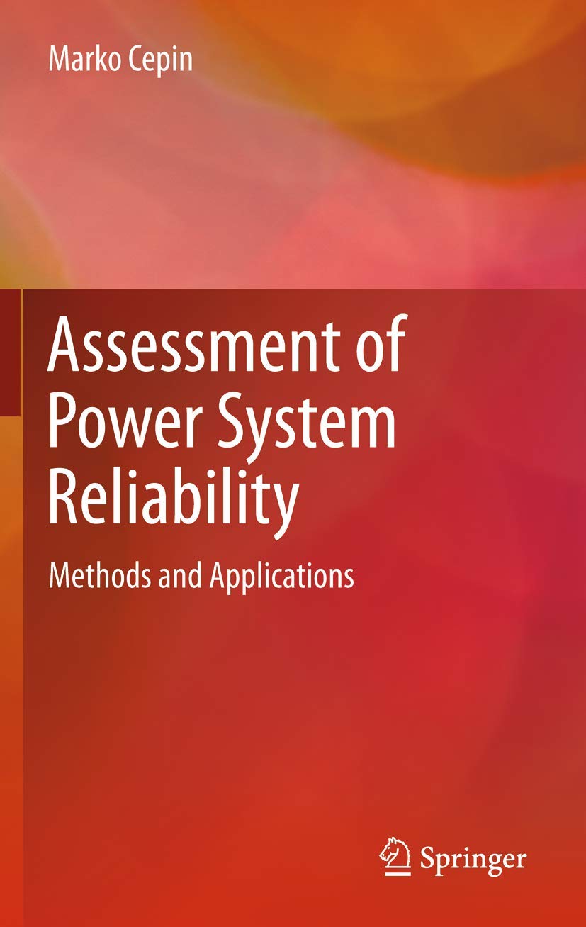 Assessment Of Power System Reliability: Methods And Applications,Used